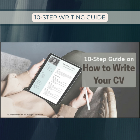 How to Write Your CV – 10-Step Writing Guide